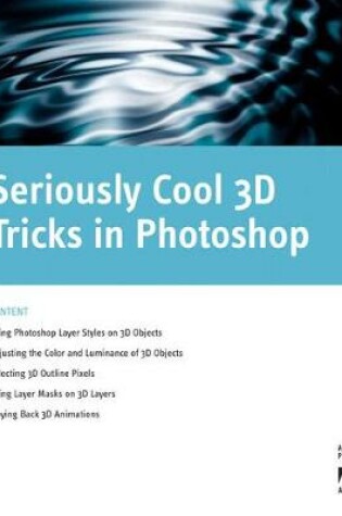 Cover of Seriously Cool 3D Tricks in Photoshop