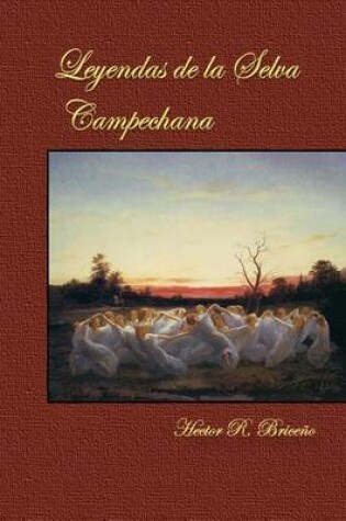 Cover of Leyendas de la Selva Campechana