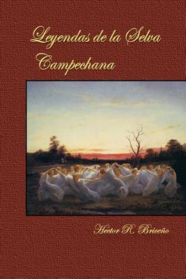 Book cover for Leyendas de la Selva Campechana