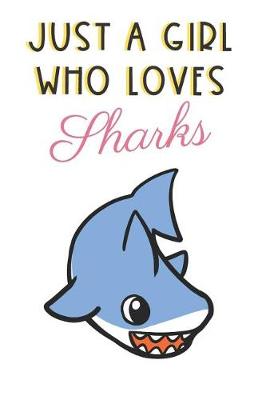 Book cover for Just A Girl Who Loves Sharks