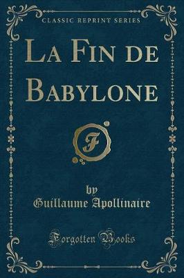 Book cover for La Fin de Babylone (Classic Reprint)