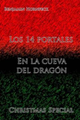 Book cover for Los 14 Portales - En La Cueva del Dragon Christmas Special