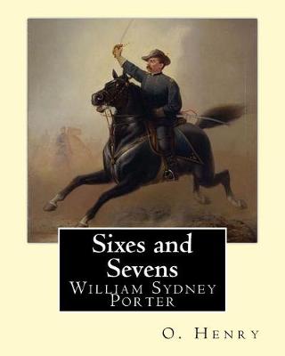 Book cover for Sixes and Sevens. By