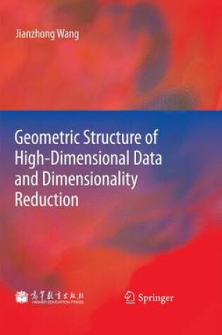 Cover of Geometric Structure of High-Dimensional Data and Dimensionality Reduction