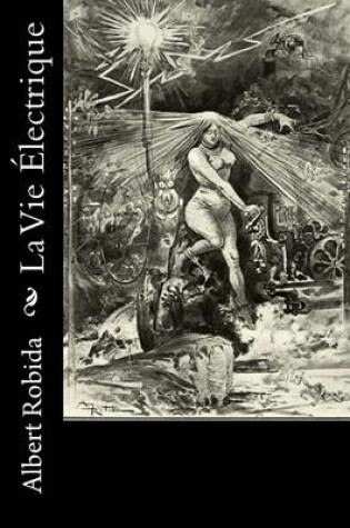 Cover of La Vie Electrique