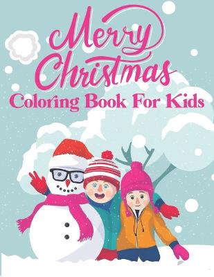 Book cover for Merry Christmas Coloring Book For Kids