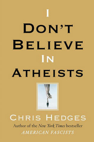 I Don't Believe in Atheists