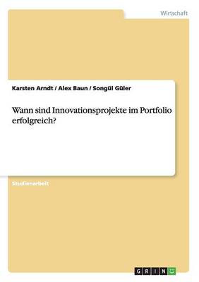 Book cover for Wann sind Innovationsprojekte im Portfolio erfolgreich?