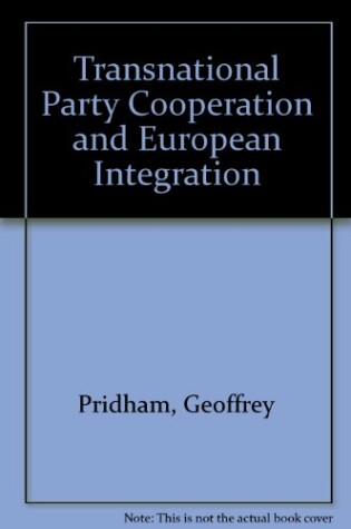 Cover of Transnational Party Cooperation and European Integration