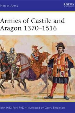 Cover of Armies of Castile and Aragon 1370-1516