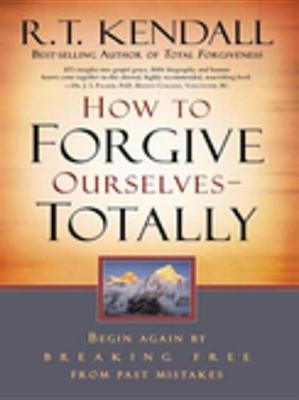 Book cover for How to Forgive Ourselves Totally