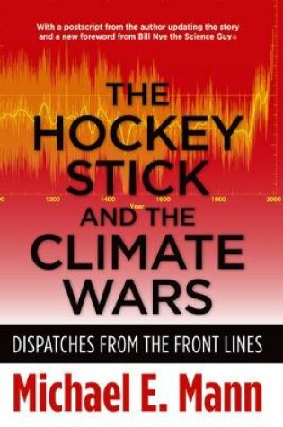 Cover of The Hockey Stick and the Climate Wars