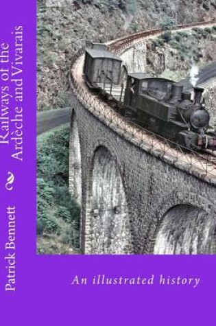 Cover of Railways of the Ardèche and Vivarais