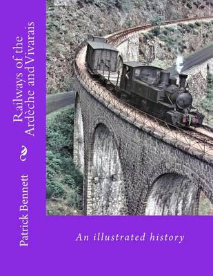 Book cover for Railways of the Ardèche and Vivarais