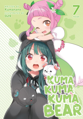 Book cover for Kuma Kuma Kuma Bear (Light Novel) Vol. 7