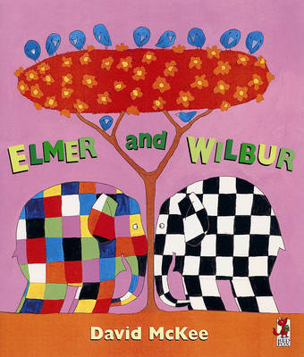 Cover of Elmer And Wilbur