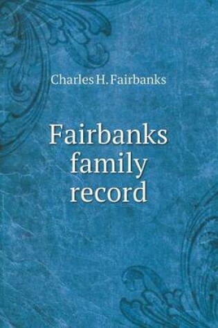 Cover of Fairbanks family record
