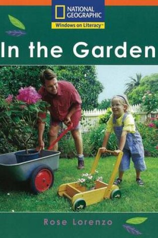 Cover of Windows on Literacy Step Up (Science: Plants Around Us): In the Garden