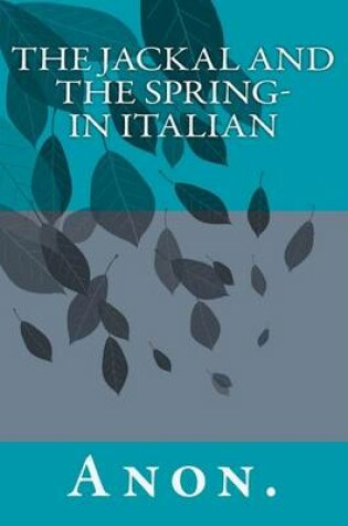 Cover of The Jackal and the Spring- in Italian