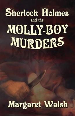Book cover for Sherlock Holmes and The Molly Boy Murders