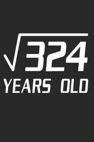 Cover of 18th Birthday Square Root of 324