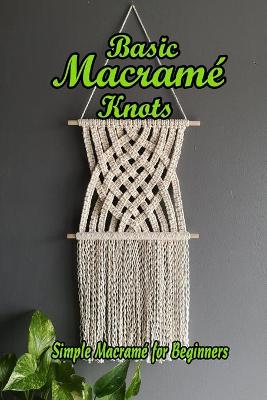 Book cover for Basic Macrame Knots