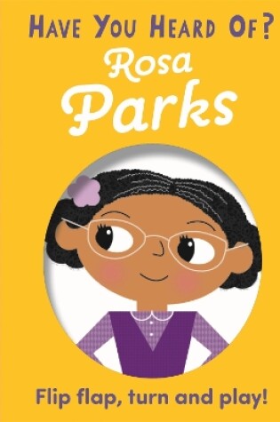 Cover of Have You Heard Of?: Rosa Parks