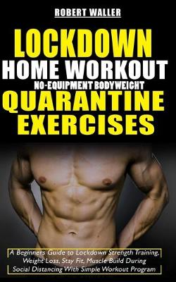 Book cover for Lockdown Home Workout No-Equipment Bodyweight Quarantine Exercises