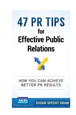 Cover of 47 PR Tips for Effective Public Relations