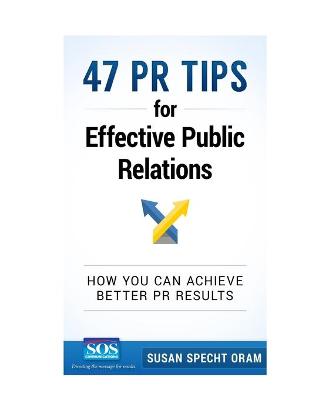 Book cover for 47 PR Tips for Effective Public Relations