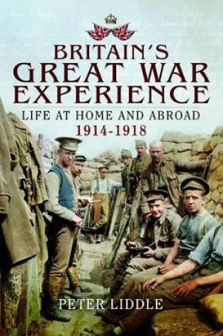 Cover of Britain's Great War Experience;  Life at Home and Abroad, 1914-1918