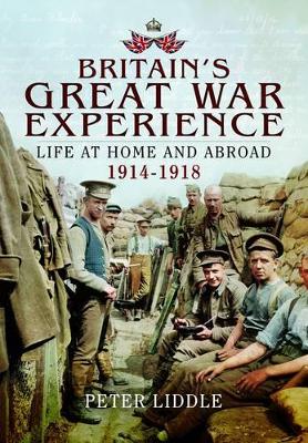 Book cover for Britain's Great War Experience;  Life at Home and Abroad, 1914-1918