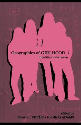 Book cover for Geographies of Girlhood