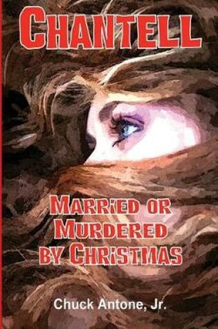 Cover of Chantell, Married or Murdered by Christmas