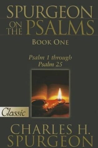 Cover of Spurgeon On The Psalms Volume 1