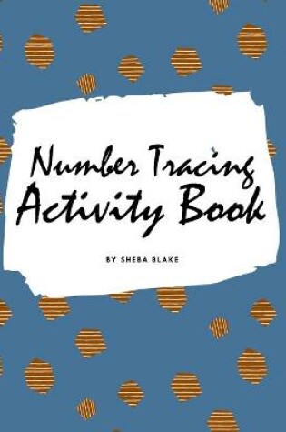 Cover of Number Tracing Activity Book for Children (8.5x8.5 Coloring Book / Activity Book)