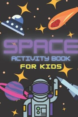 Cover of Space Activity Book for Kids