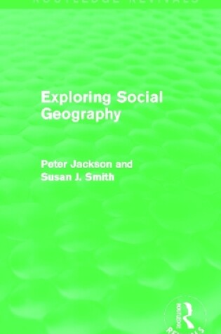 Cover of Exploring Social Geography (Routledge Revivals)