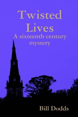 Book cover for Twisted Lives: A Sixteenth Century Mystery