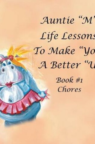 Cover of Auntie M Life Lessons to Make You a Better U