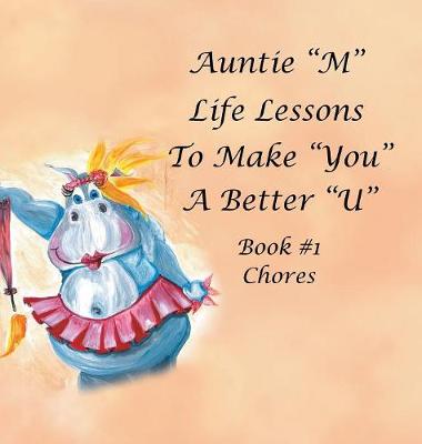 Book cover for Auntie M Life Lessons to Make You a Better U