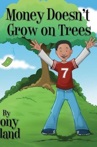 Cover of Money Doesn't Grow On Trees