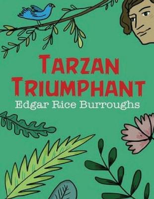 Book cover for Tarzan Triumphant (Annotated)
