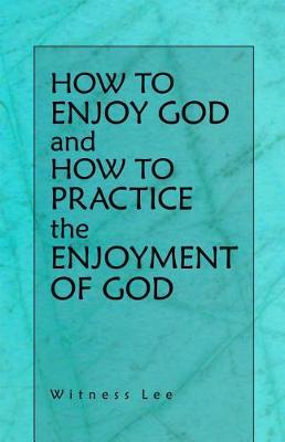 Book cover for How to Enjoy God and How to Practice the Enjoyment of God