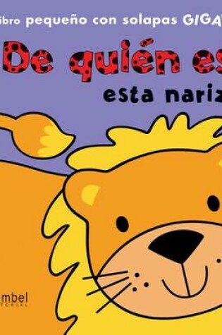 Cover of de Quien Es Esta Nariz?