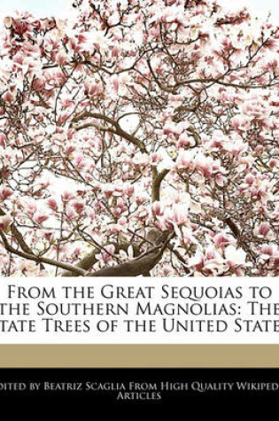 Cover of From the Great Sequoias to the Southern Magnolias