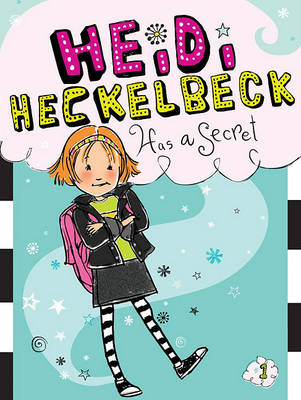 Cover of Heidi Heckelbeck Has a Secret