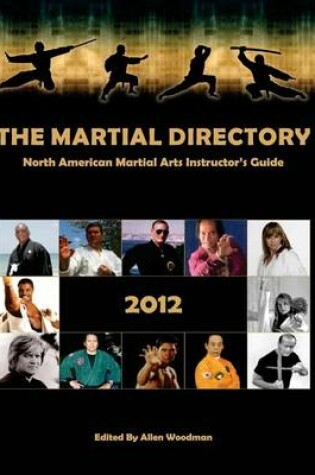 Cover of The Martial Directory North American Martial Arts Instructors Guide 2012