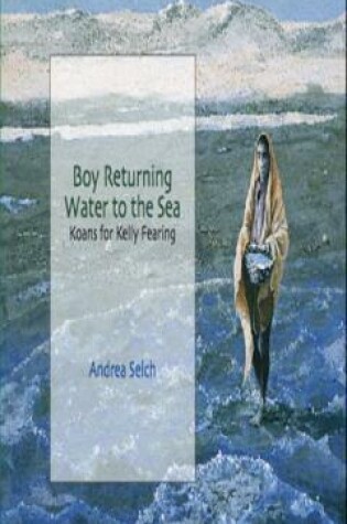 Cover of Boy Returning Water to the Sea