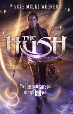 The Hush by Skye Melki-Wegner